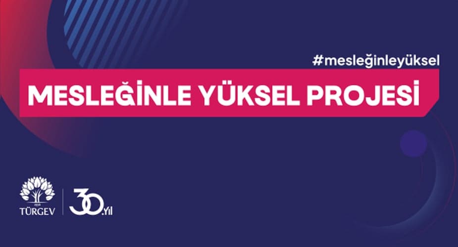 Mesleğinle Yüksel Projesi