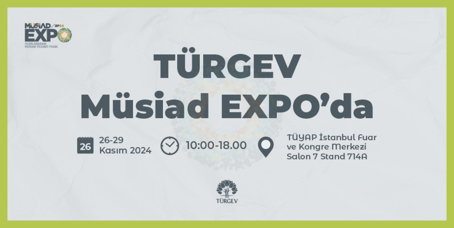 TÜRGEV Olarak MÜSİAD EXPO 2024'teyiz!