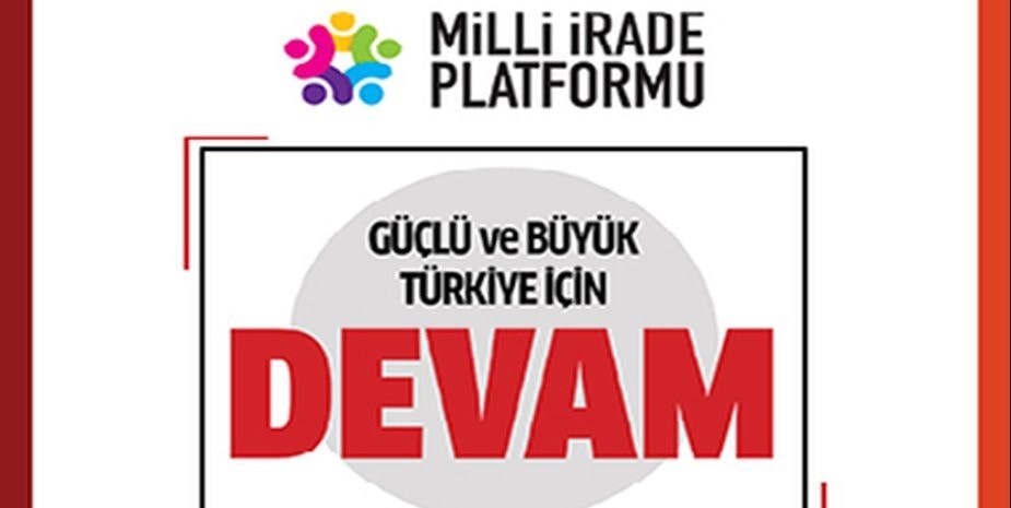"Güçlü ve Büyük Türkiye İçin Devam"